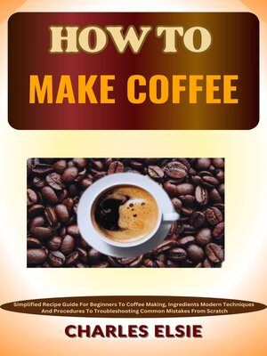 cover image of HOW TO MAKE COFFEE